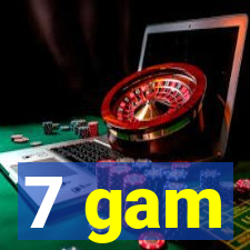 7 gam